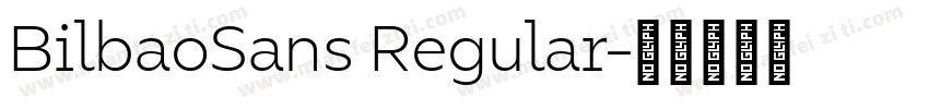 BilbaoSans Regular字体转换